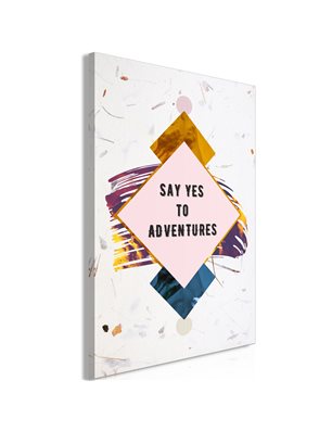 Quadro - Say Yes to Adventures (1 Part) Vertical
