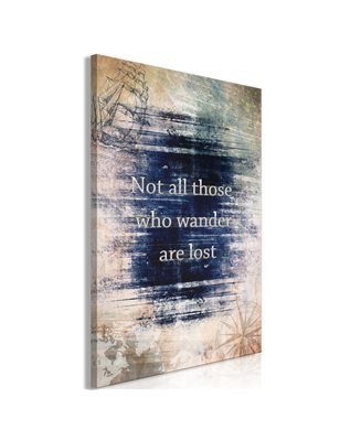 Quadro - Not All Those Who Wander Are Lost (1 Part) Vertical