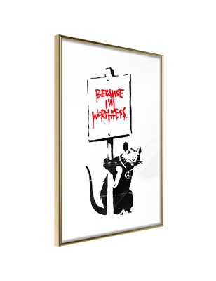 Poster  Banksy: Because I’m Worthless